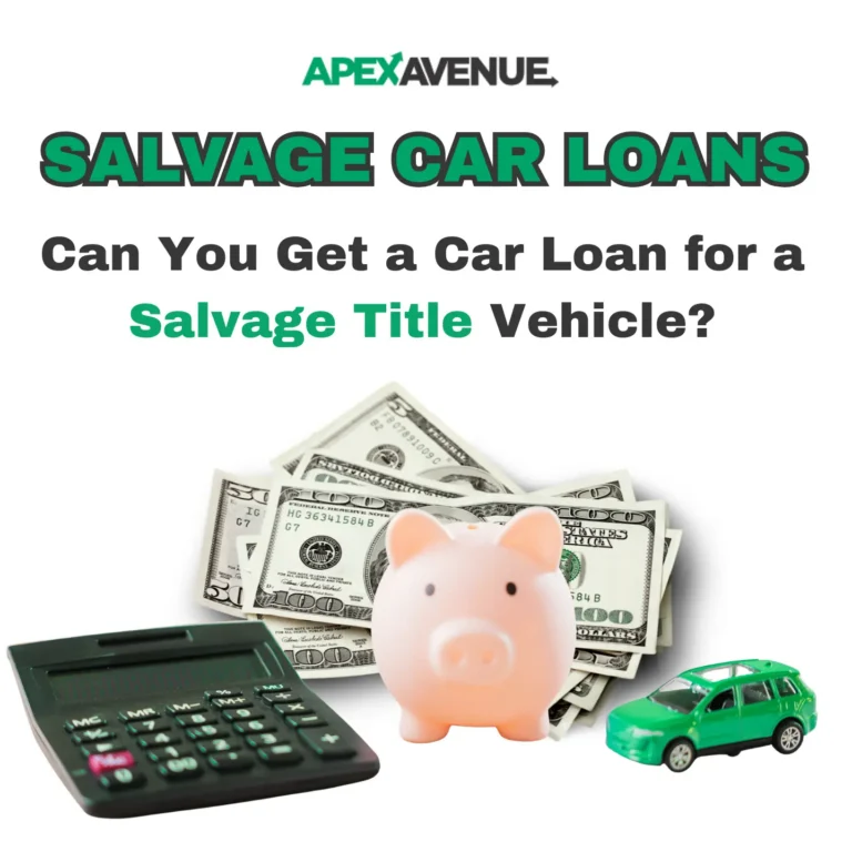 Can You Get a Car Loan for a Salvage Title Vehicle?